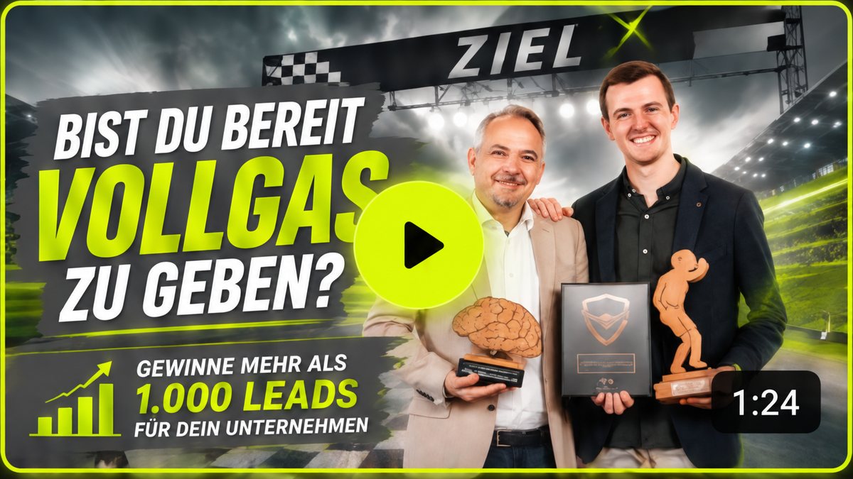 Vorschaubild: Bist du bereit, Vollgas zu geben? Gewinne mehr als 1.000 Leads für dein Unternehmen. Video, 1:24